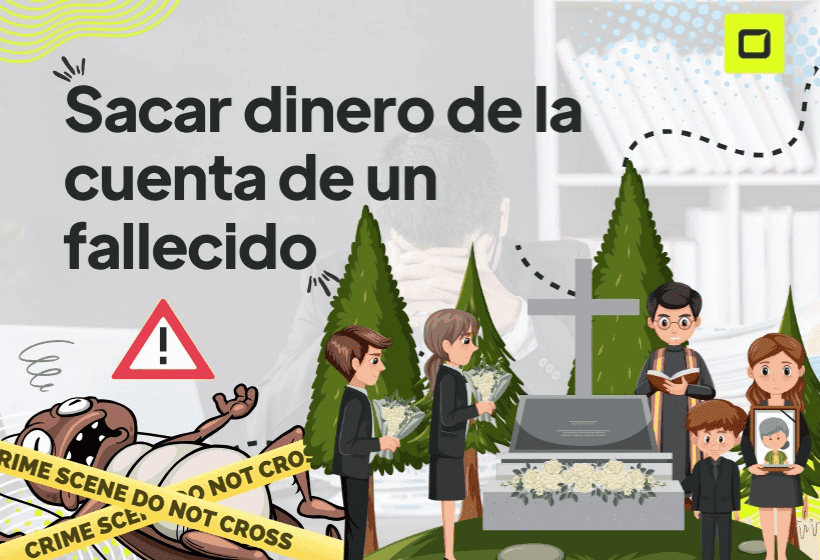 sacar dinero de la cuenta de un fallecido es un delito