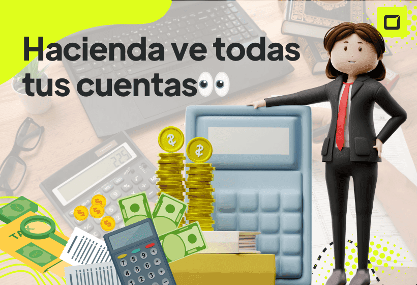 Hacienda observando muy de cerca tus cuentas bancarias para este año