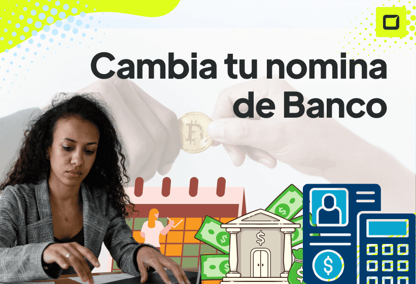 chica cambiando su nomina de banco ya que aprendio a hacerlo paso a paso