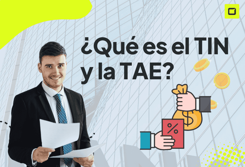 Qué es el TIN y la TAE banquero explicando que es cada cosa