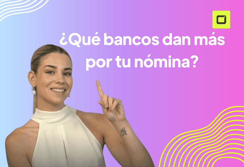 paula Diaz linares periodista contándonos cuales son los bancos que dan mas por tu nomina