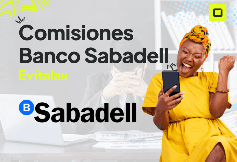 chica feliz porque evito comisiones de mantenimineto y tarjeta en banco sabadell