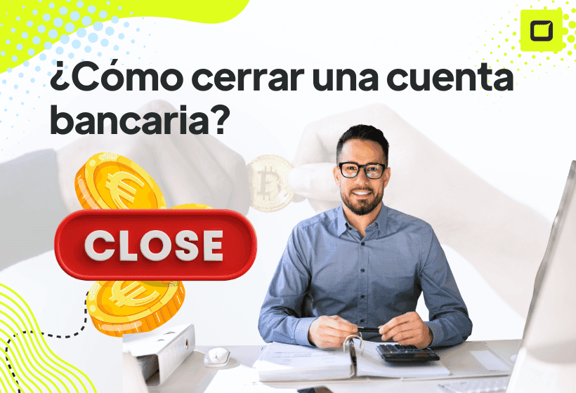 chico explicando como cerrar una cuenta bancaria paso a paso