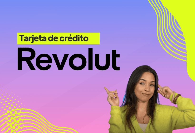 Imagen donde aparece el texto: Tarjeta de crédito Revolut. Con tonos morados y rosas con un ligero degradado como fondo de la imagen. También aparece una mujer con jersey amarillo en la parte derecha de la imagen señalando el texto