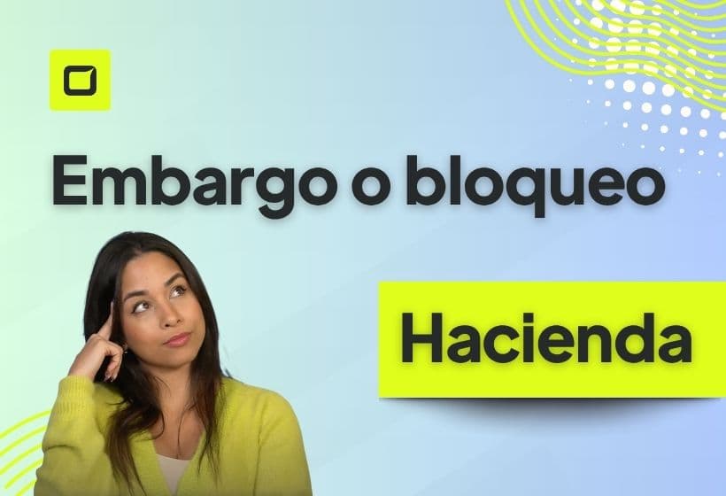 Hacienda puede bloquear cuentas bancarias: embargo y bloqueo de cuentas explicado