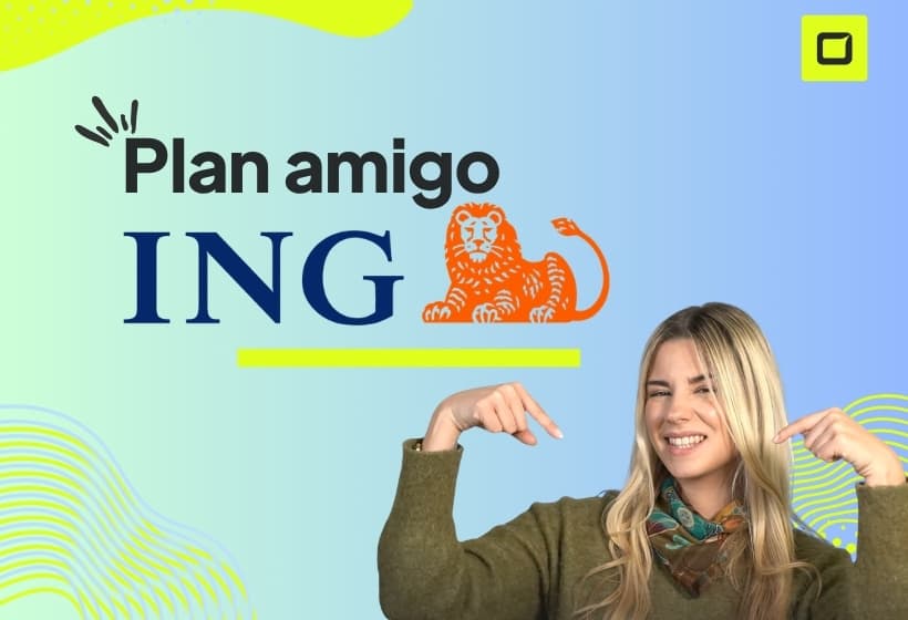 el plan amigo ing te permite ganar hasta 250 € por traer gente