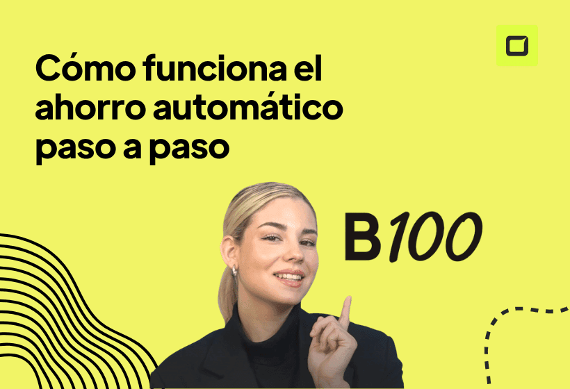 Imagen de portada sobre cómo automatizar el ahorro con b100