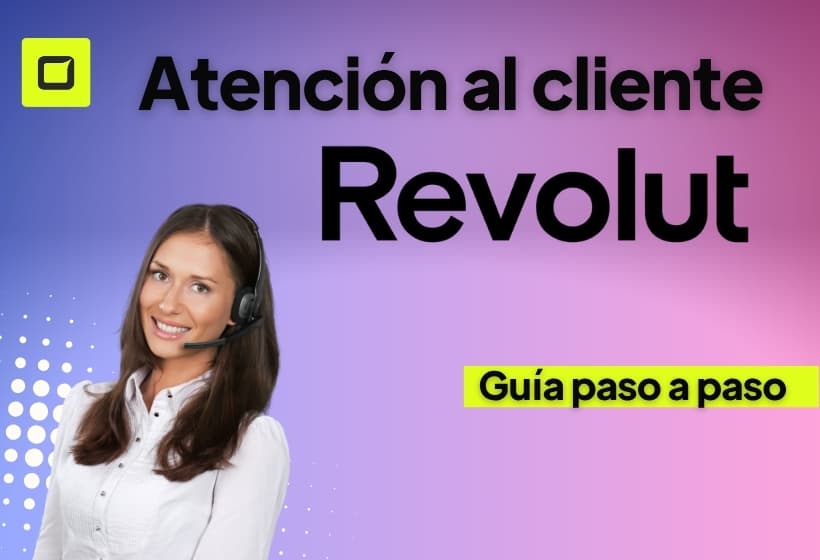 guia completa para ponerse en contacto con atencion al cliente de revolut