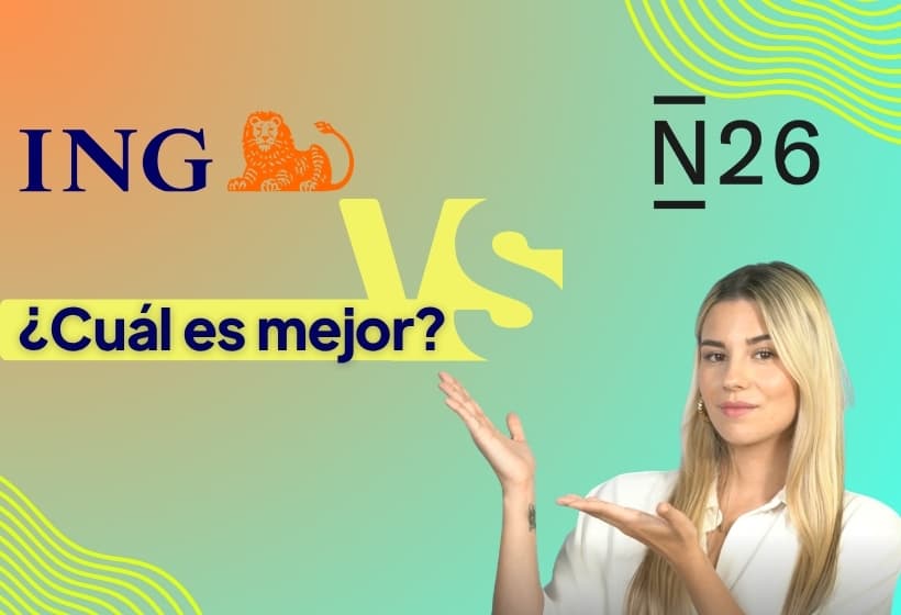 ing vs n26 analisis y comparativa sobre cuál es mejor en 2026